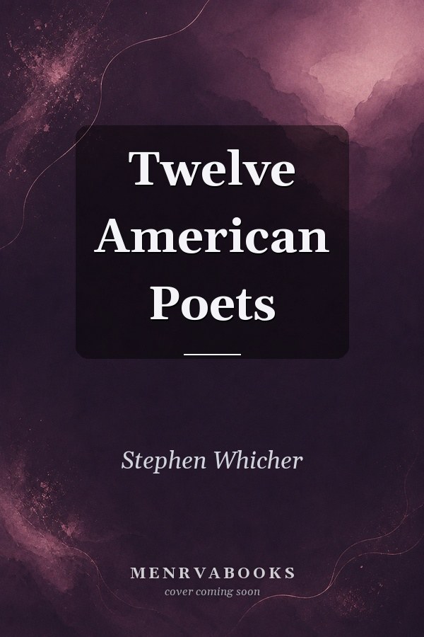 Twelve American Poets