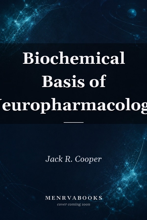 Biochemical Basis of Neuropharmacology