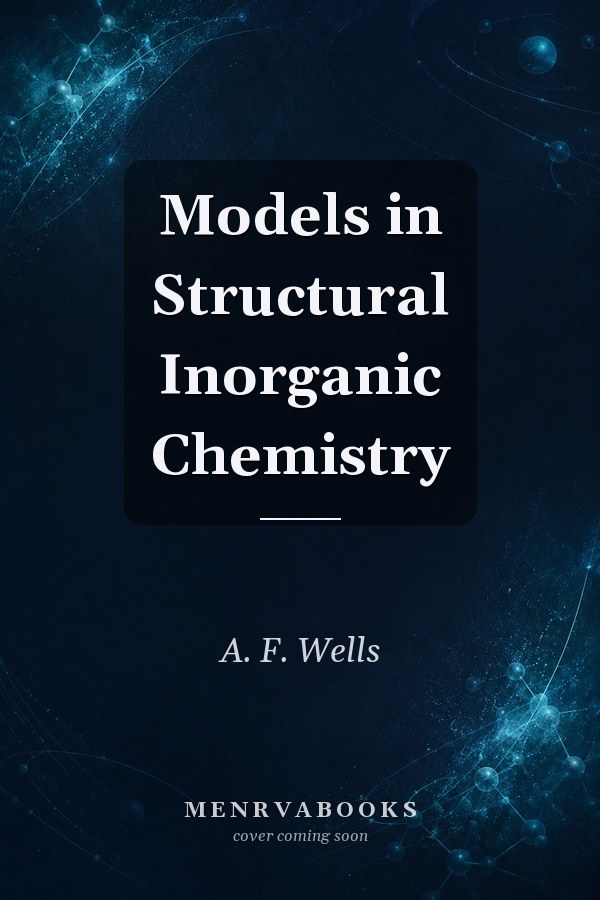 Models in Structural Inorganic Chemistry