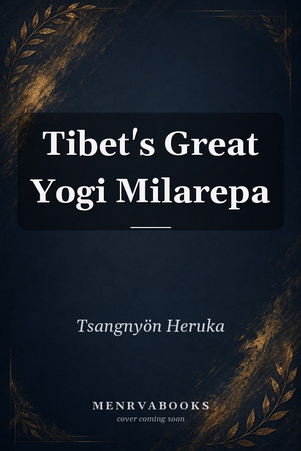 Tibet's Great Yogi Milarepa