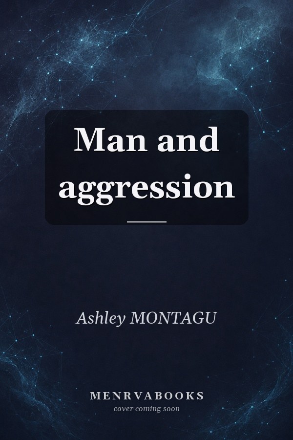 Man and aggression