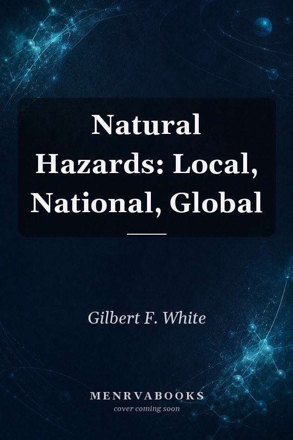 Natural Hazards: Local, National, Global