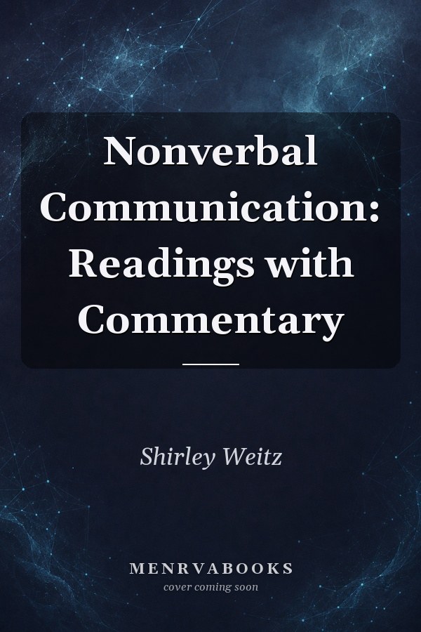 Nonverbal Communication: Readings with Commentary