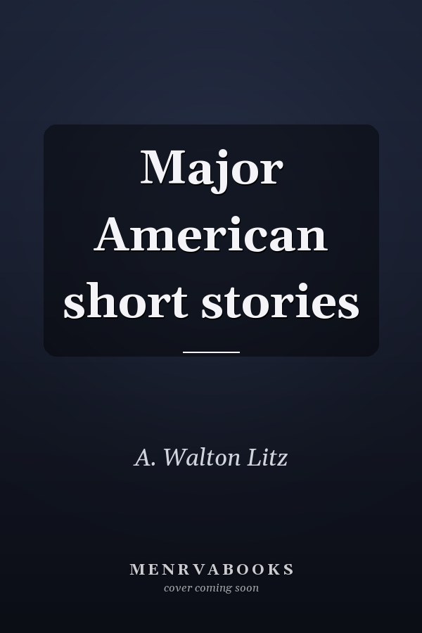 Major American Short Stories