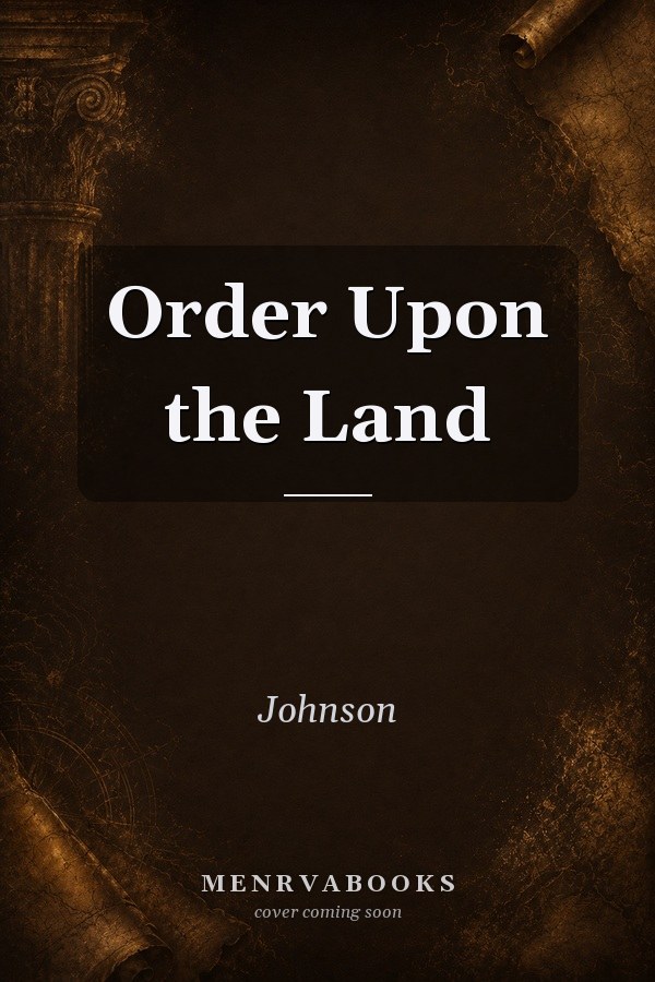 Order Upon the Land