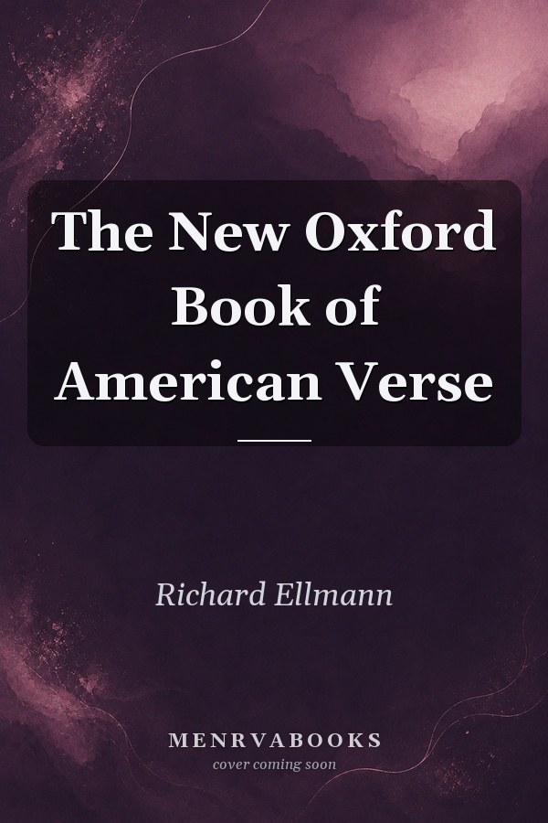 The New Oxford Book of American Verse
