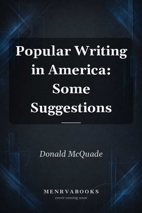Popular Writing in America: Some Suggestions