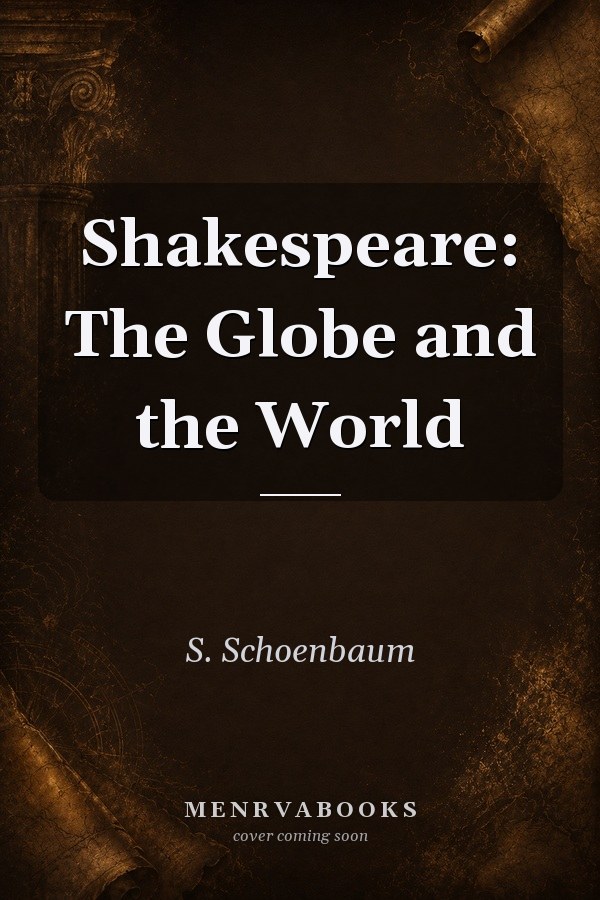 Shakespeare: The Globe and the World