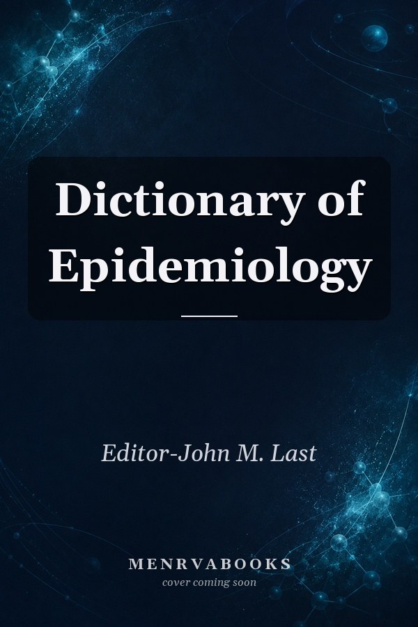 Dictionary of Epidemiology