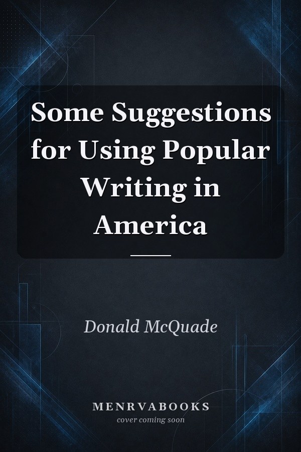 Some Suggestions for Using Popular Writing in America