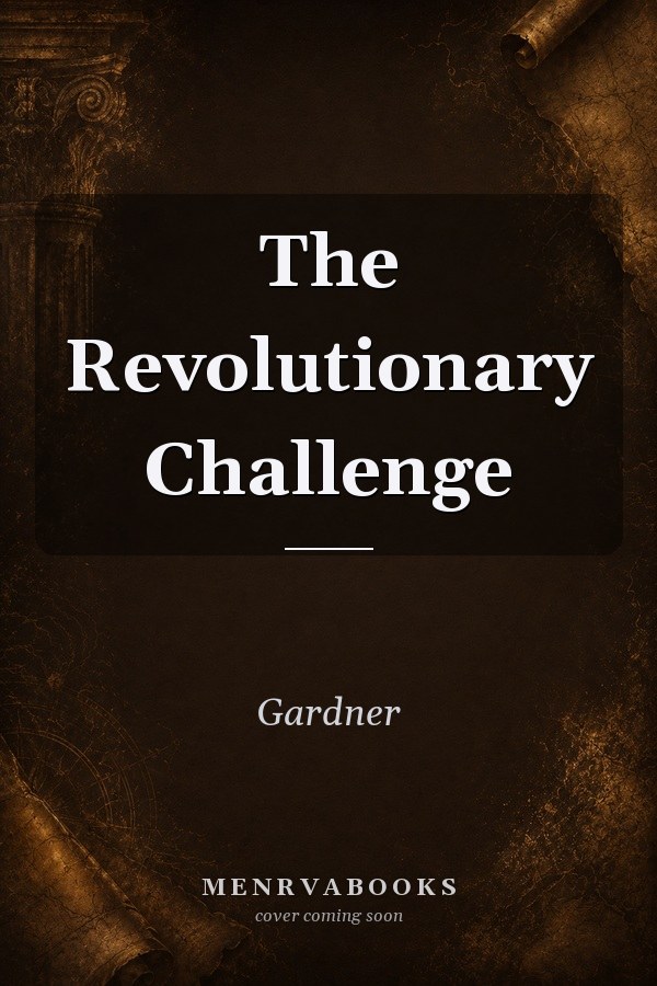 The Revolutionary Challenge