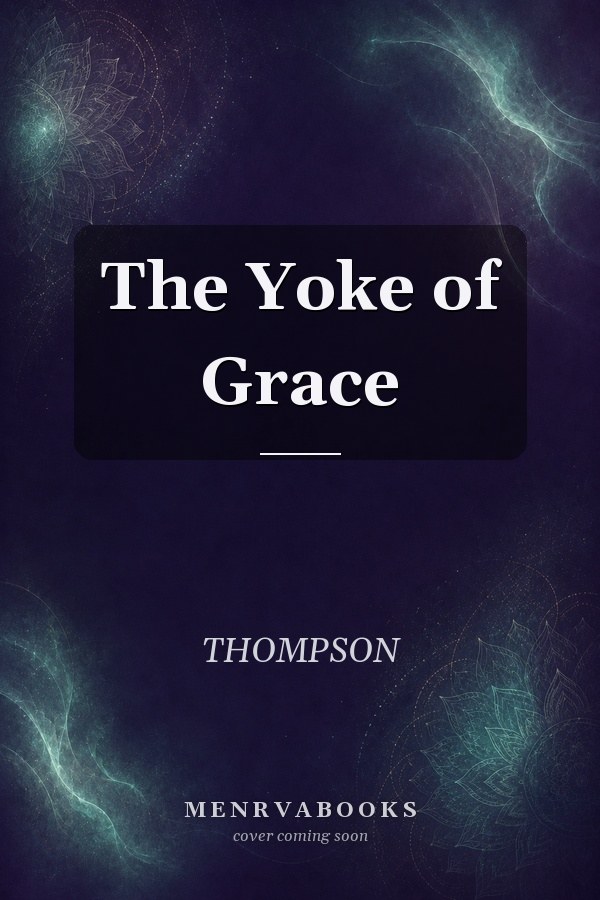 The Yoke of Grace