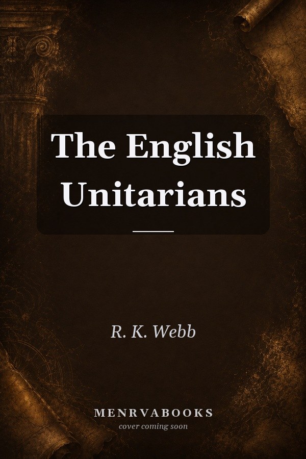 The English Unitarians