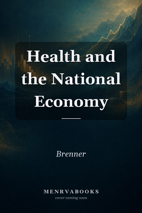 Health and the National Economy