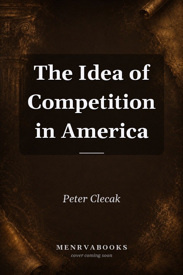 The Idea of Competition in America