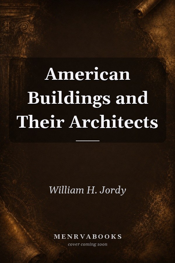 American Buildings and Their Architects