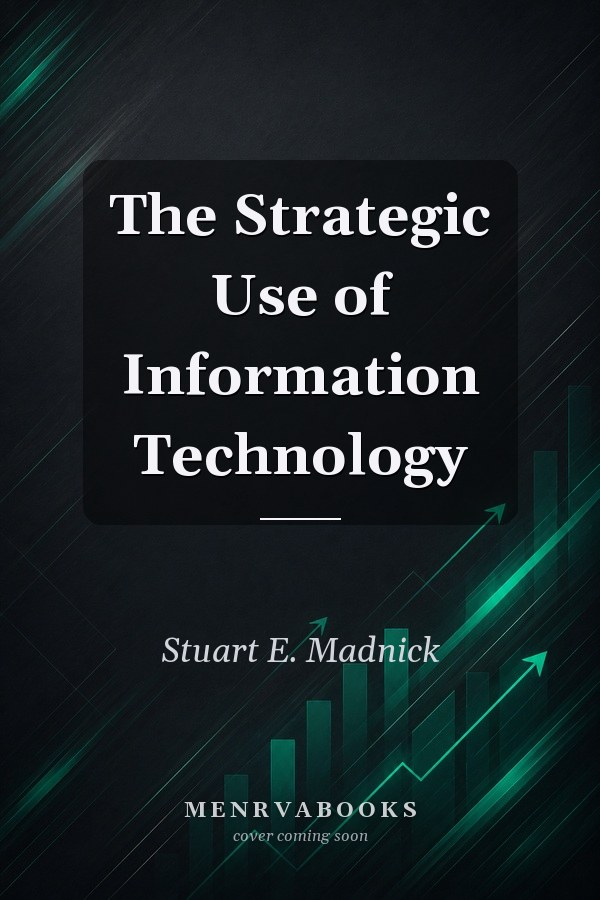 The Strategic Use of Information Technology