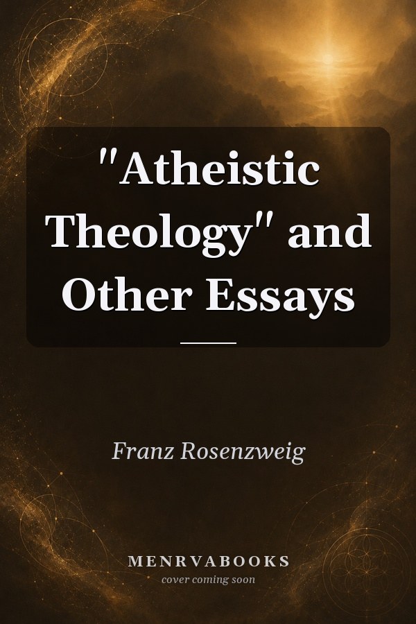 "Atheistic Theology" and Other Essays