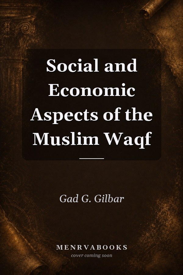 Social and Economic Aspects of the Muslim Waqf