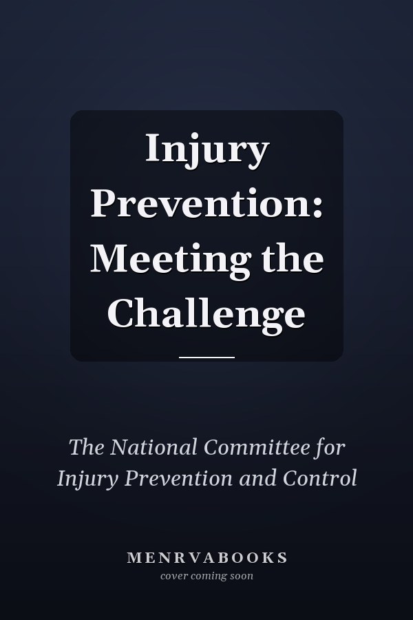 Injury Prevention: Meeting the Challenge