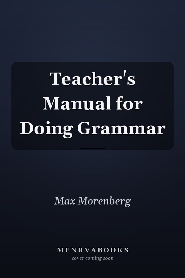 Teacher's Manual for Doing Grammar