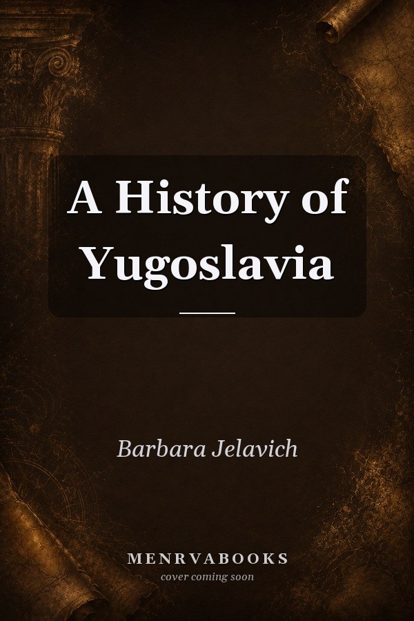 A History of Yugoslavia