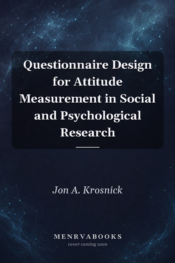 Questionnaire Design for Attitude Measurement in Social and Psychological Research