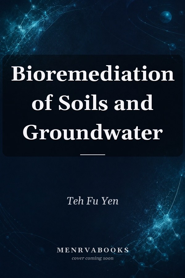 Bioremediation of Soils and Groundwater
