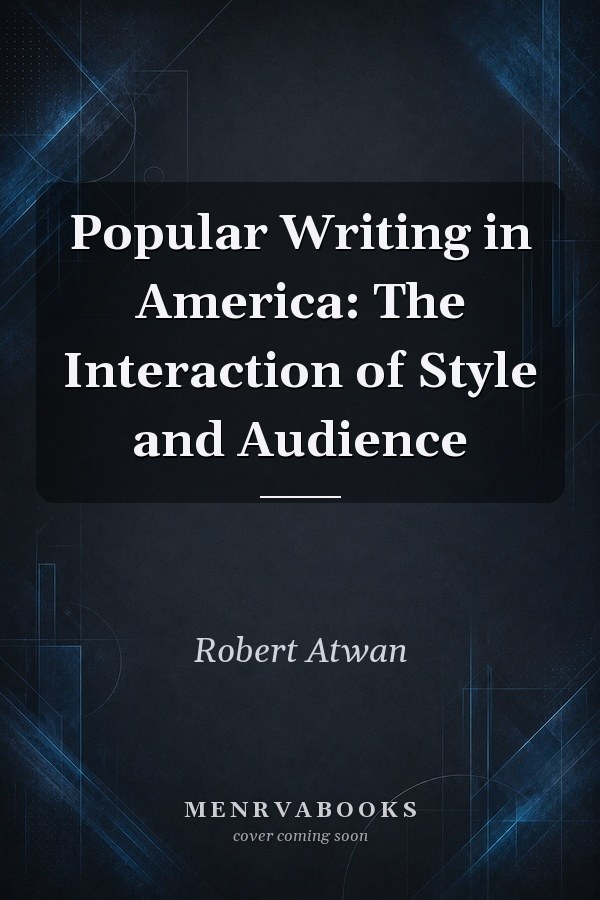 Popular Writing in America: The Interaction of Style and Audience