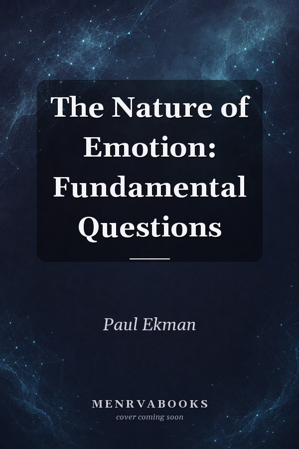 The Nature of Emotion: Fundamental Questions