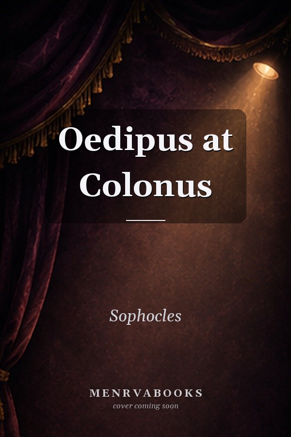 Oedipus at Colonus