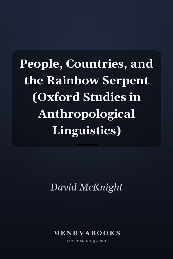 People, Countries, and the Rainbow Serpent