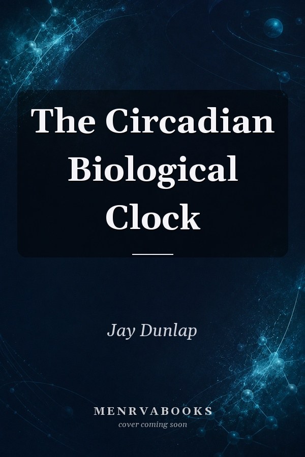 The Circadian Biological Clock