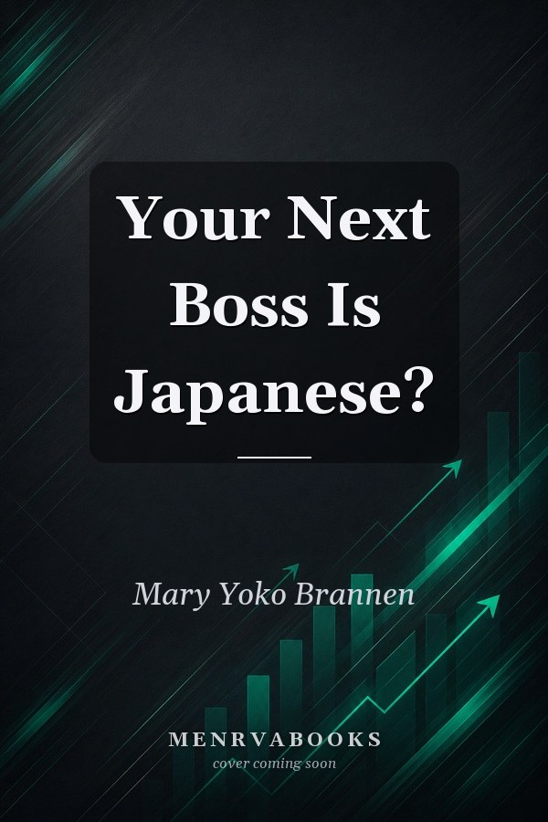 Your Next Boss Is Japanese?