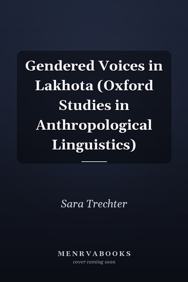 Gendered Voices in Lakhota