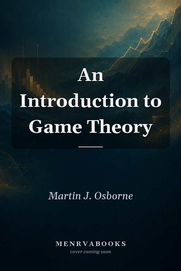 An Introduction to Game Theory