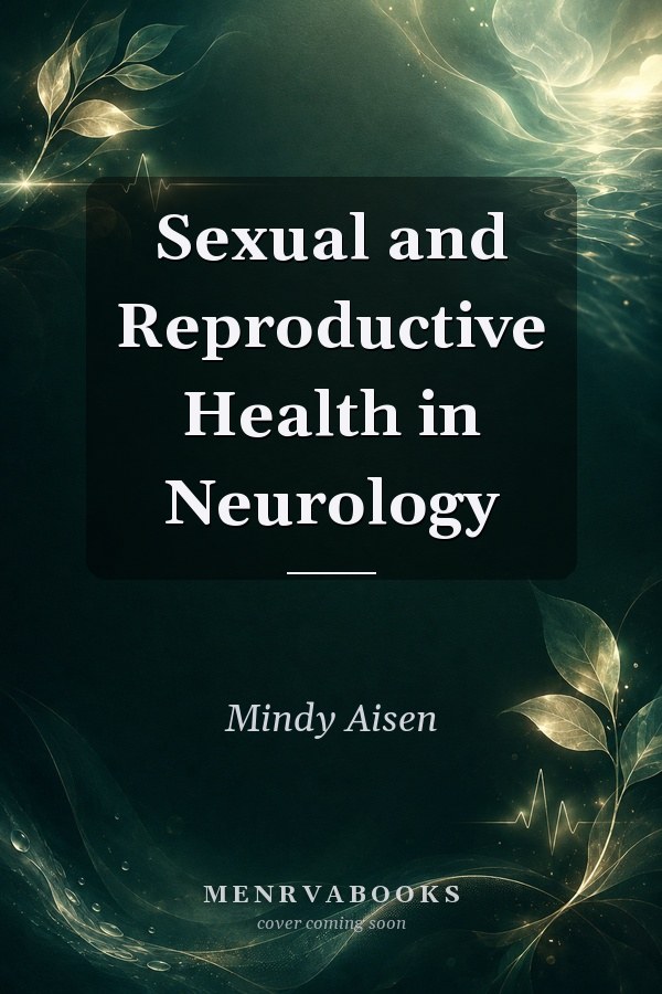 Sexual and Reproductive Health in Neurology