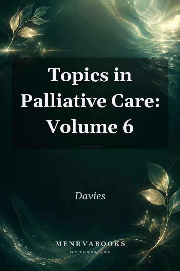 Topics in Palliative Care: Volume 6
