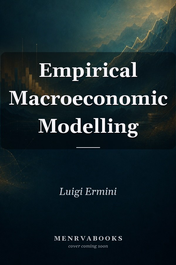 Empirical Macroeconomic Modelling