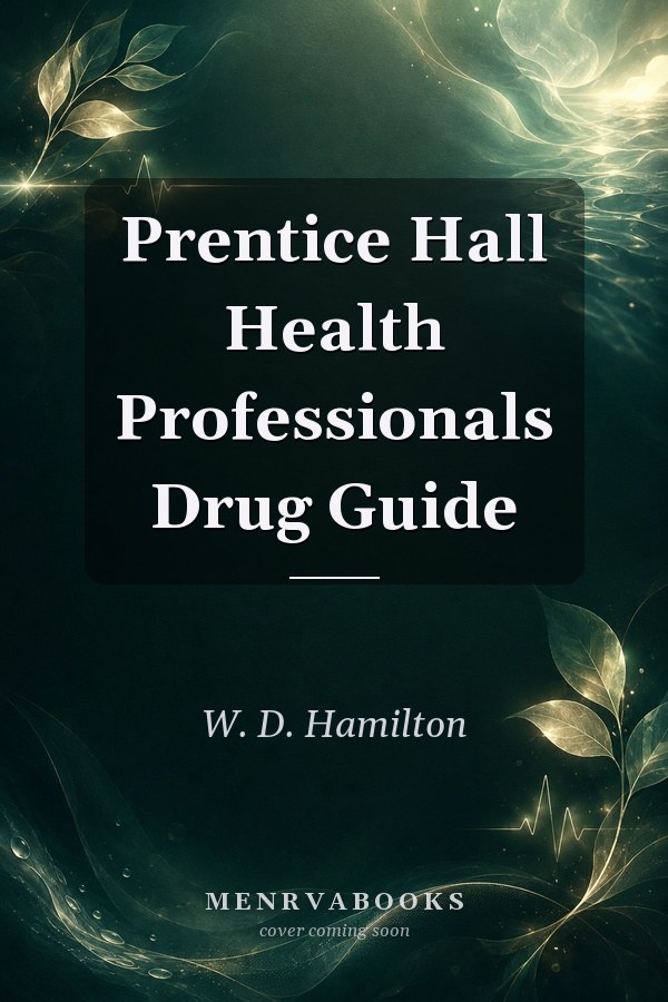 Prentice Hall Health Professionals Drug Guide