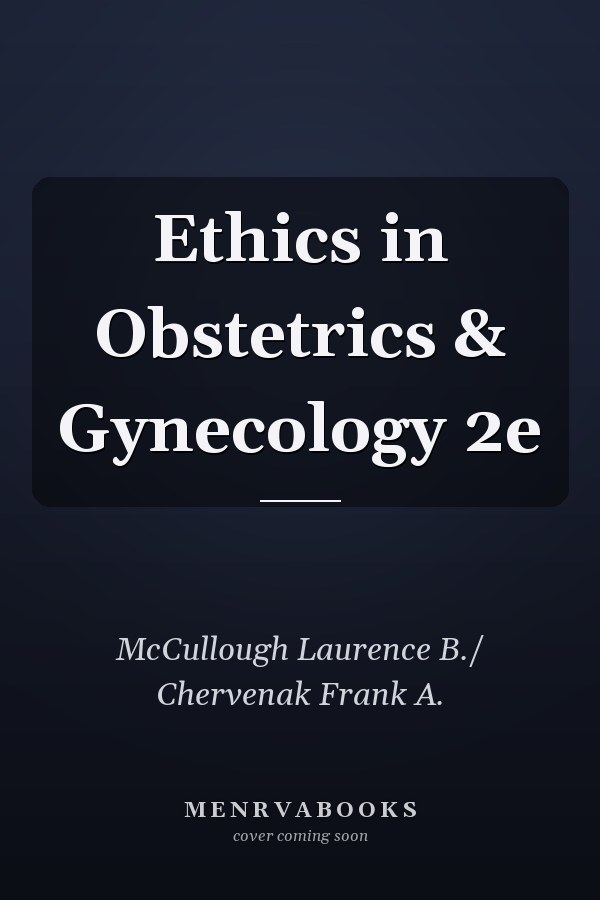 Ethics in Obstetrics & Gynecology