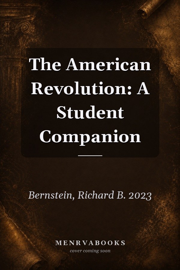 The American Revolution: A Student Companion