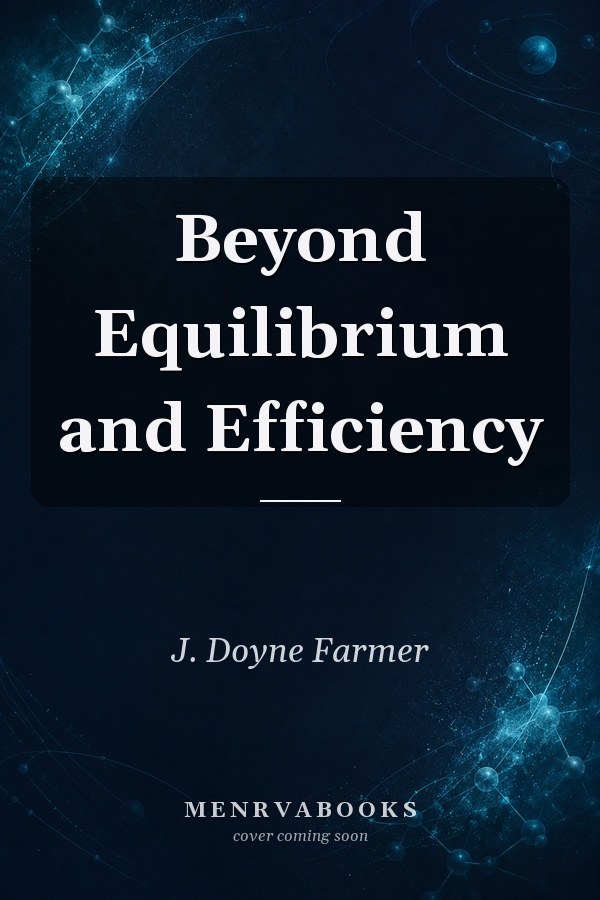 Beyond Equilibrium and Efficiency