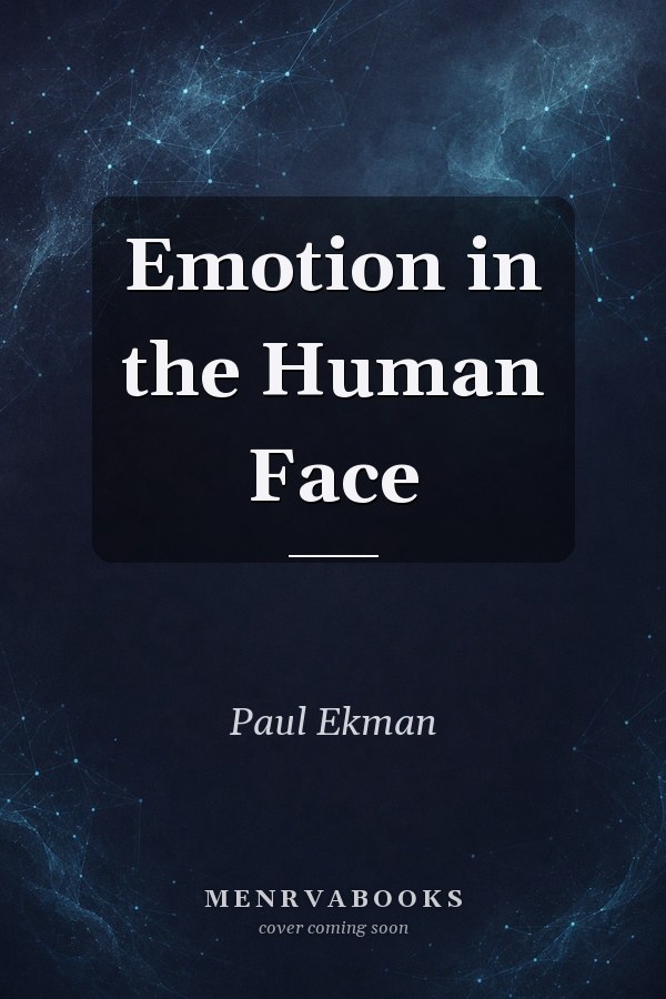 Emotion in the Human Face