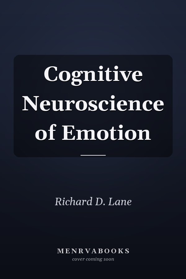 Cognitive Neuroscience of Emotion