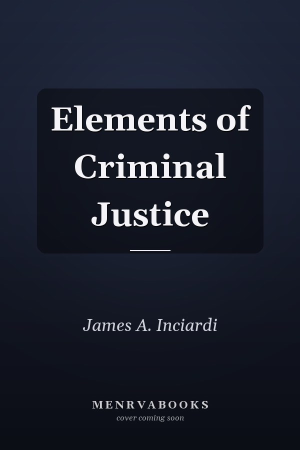 Elements of Criminal Justice