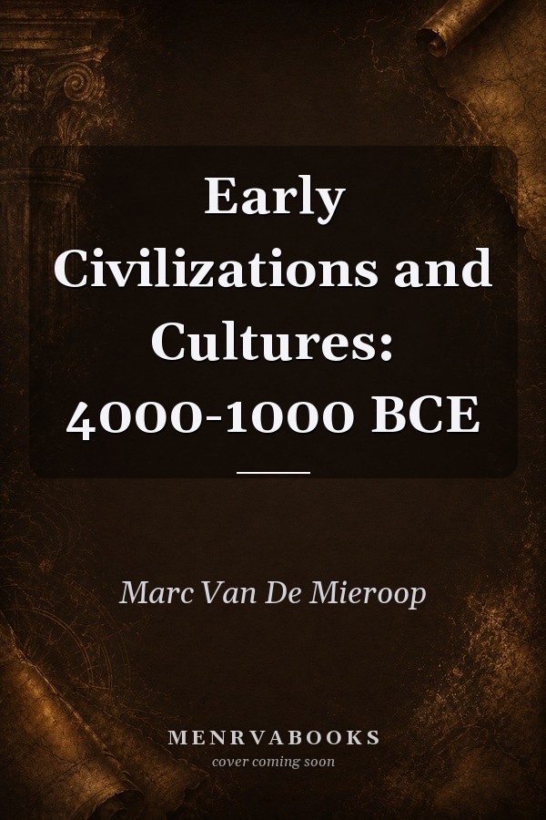Early Civilizations and Cultures: 4000-1000 BCE
