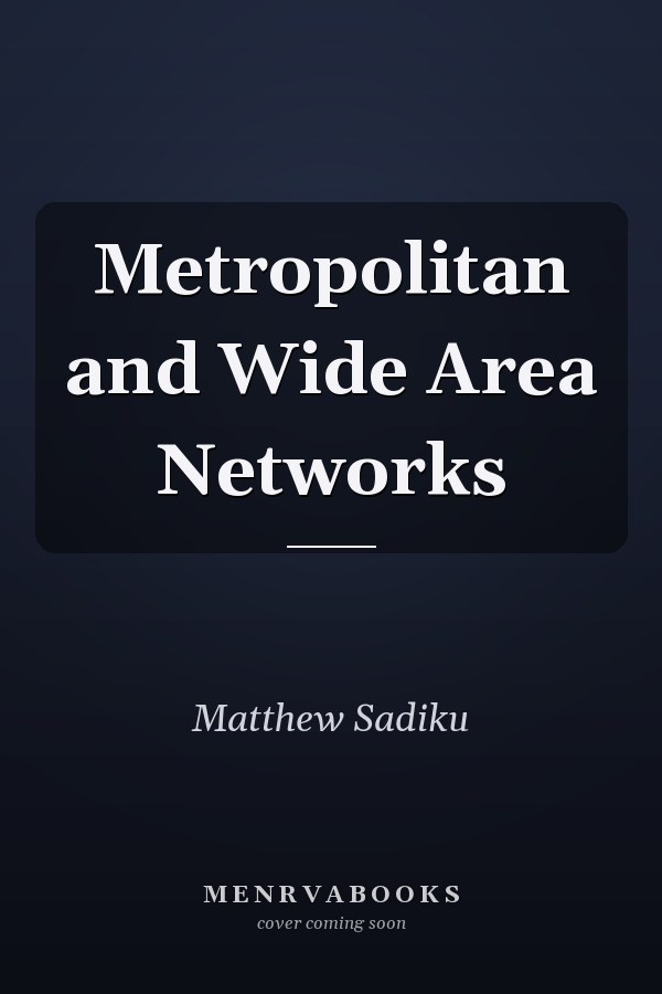 Metropolitan and Wide Area Networks