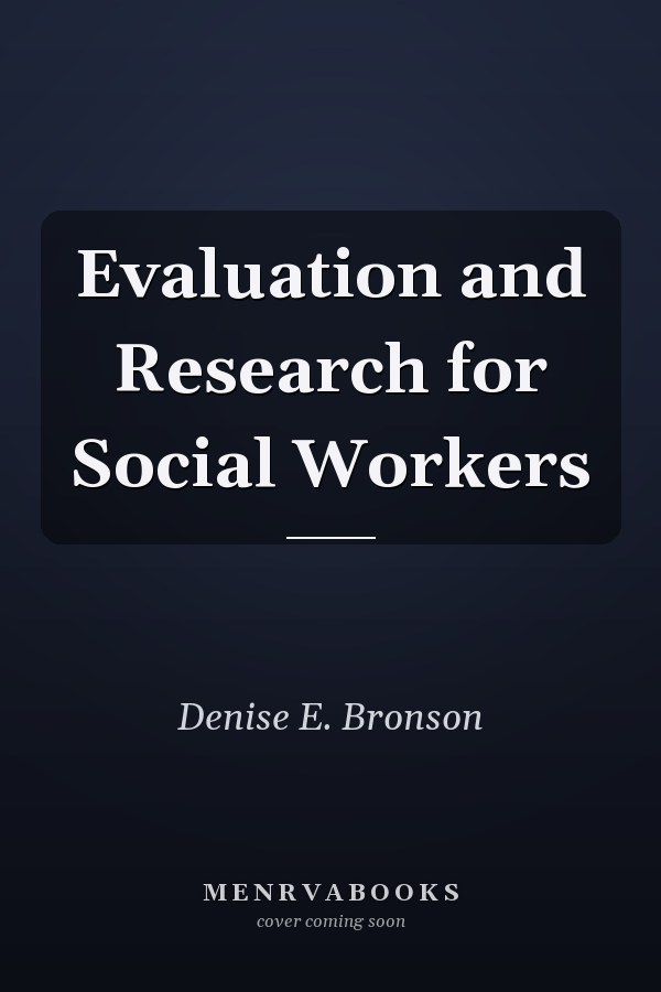 Evaluation and Research for Social Workers