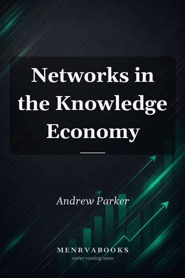 Networks in the Knowledge Economy